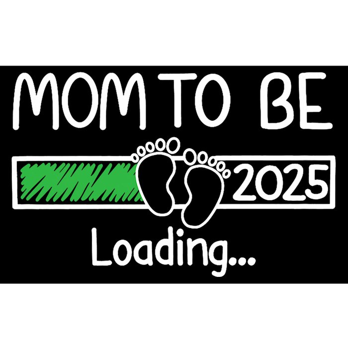 Mom To Be 2025 Mom Loading 2025 Mother Expect Baby 2025 Bumper Sticker