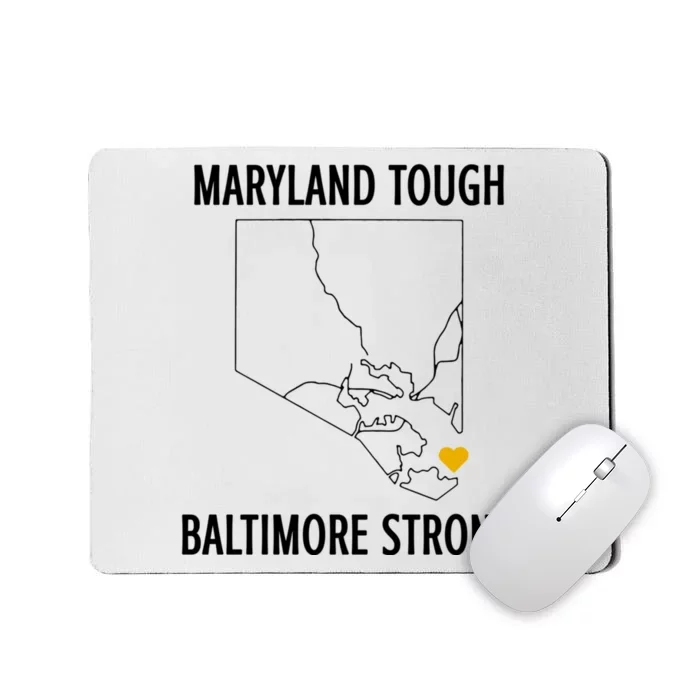 Maryland Tough Baltimore Strong Mousepad