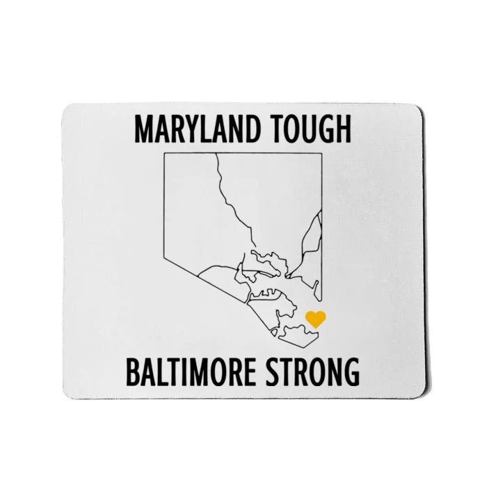 Maryland Tough Baltimore Strong Mousepad