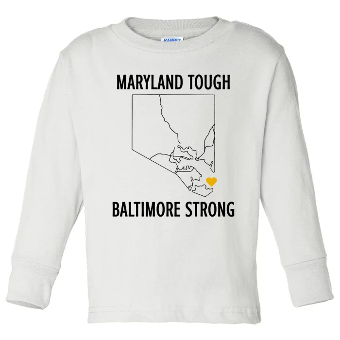 Maryland Tough Baltimore Strong Toddler Long Sleeve Shirt