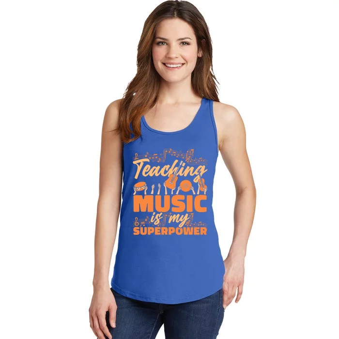 Music Teacher Cute Gift School Teaching Music Is My Superpower Meaningful Gift Ladies Essential Tank