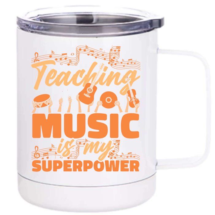 Music Teacher Cute Gift School Teaching Music Is My Superpower Meaningful Gift Front & Back 12oz Stainless Steel Tumbler Cup