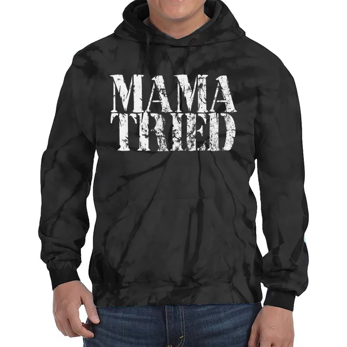 Mama Tried Country Music Lyrics Redneck Men Women Vintage Tie Dye Hoodie