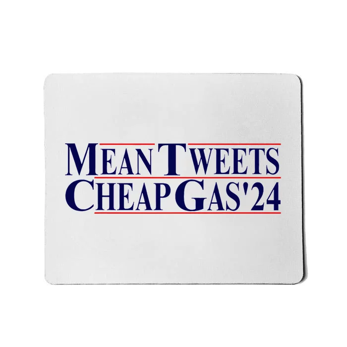 Mean Tweets & Cheap Gas Pro Trump 2024 Mousepad