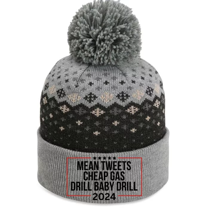 Mean Tweets Cheap Gas Drill Baby Drill 2024 Trump The Baniff Cuffed Pom Beanie