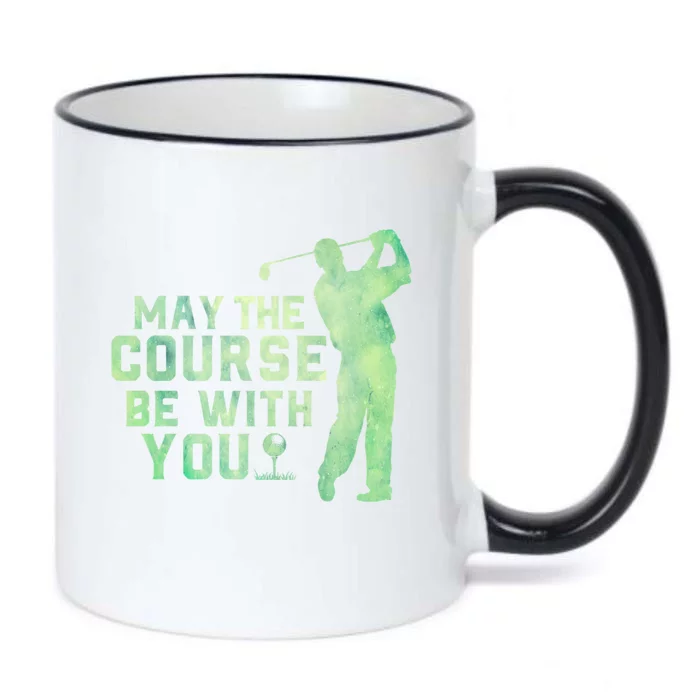 May The Course Be With You Golfing Golf Lover Fathers Day Gift Black Color Changing Mug