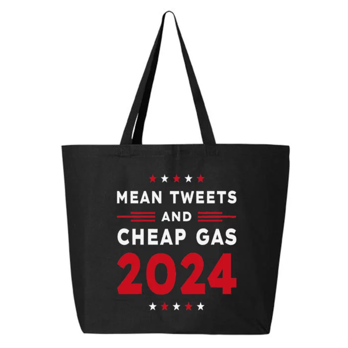 Mean Tweets & Cheap Gas Pro Trump 2024 25L Jumbo Tote