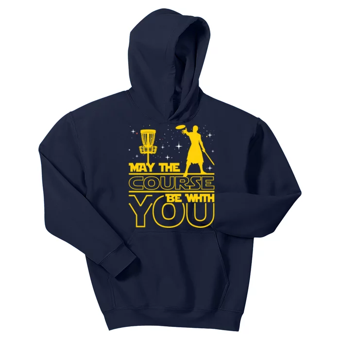 May The Course Be With You Disc Golf Player Disc Golfer Kids Hoodie