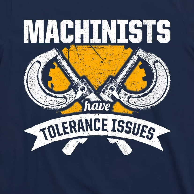 Machinist Tolerance CNC Machine Operator Machining T-Shirt