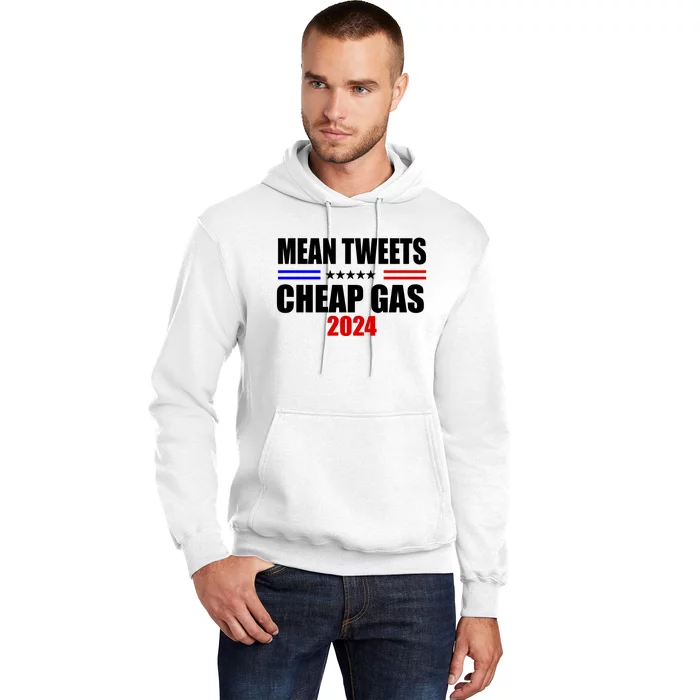 Mean Tweets Cheap Gas 2024 Election Hoodie