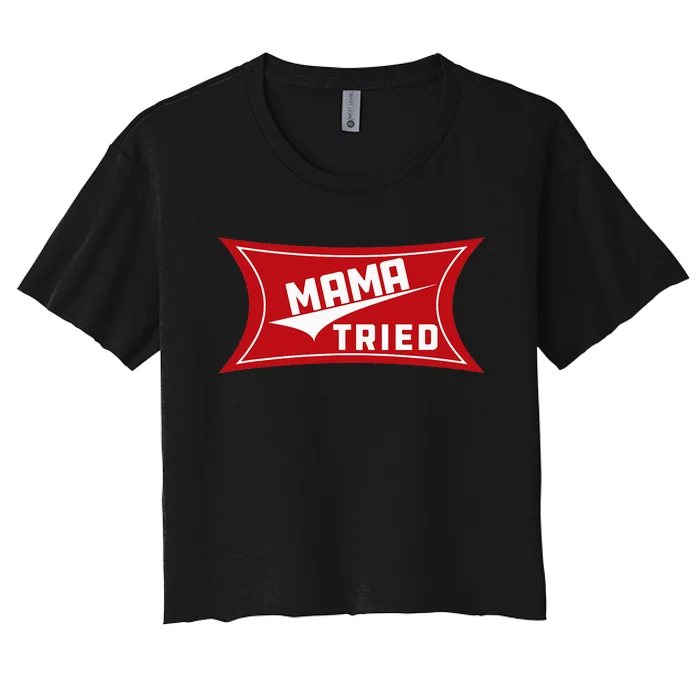 Mama Tried Country Music Redneck Vintage Women's Crop Top Tee