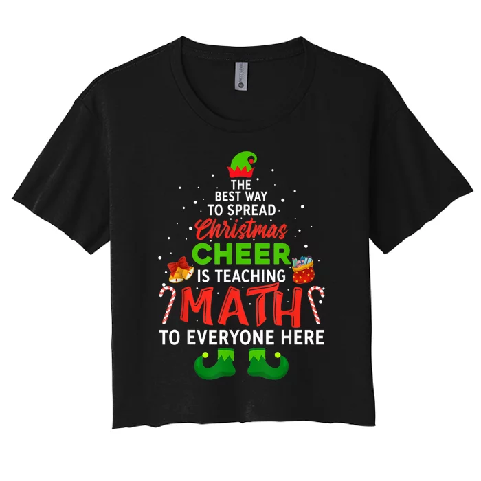 Math Teacher Christmas Funny Elf Christmas Cheer Women's Crop Top Tee