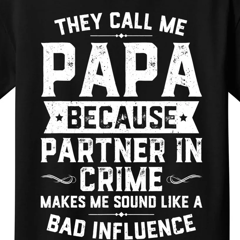 Mens They Call Me Papa Because Partner In Crime Shirt Fathers Day TShirt Kids T-Shirt