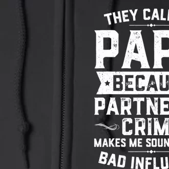 Mens They Call Me Papa Because Partner In Crime Shirt Fathers Day TShirt Full Zip Hoodie