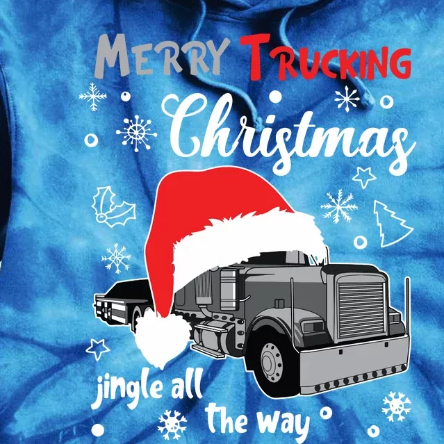 Merry Trucking Christmas Truck Driver Jingle All The Way Tie Dye Hoodie