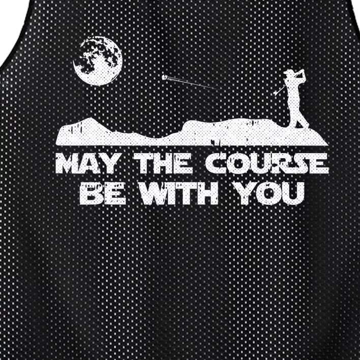 May The Course Be With You Golf Player Cool Golfing Golfer Mesh Reversible Basketball Jersey Tank