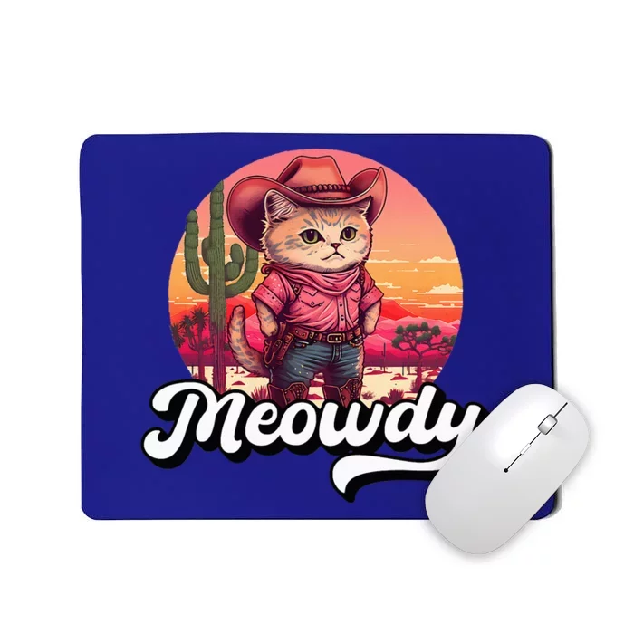 Meowdy Texas Cat Meme Country Music Cowgirl Cute Cat Mousepad