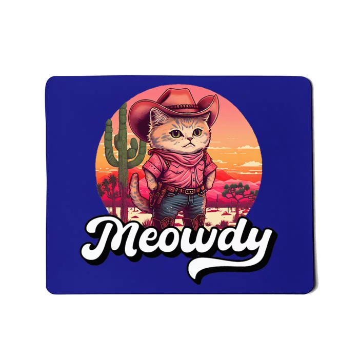 Meowdy Texas Cat Meme Country Music Cowgirl Cute Cat Mousepad