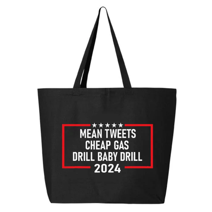 Mean Tweets Cheap Gas Drill Baby Drill 2024 25L Jumbo Tote