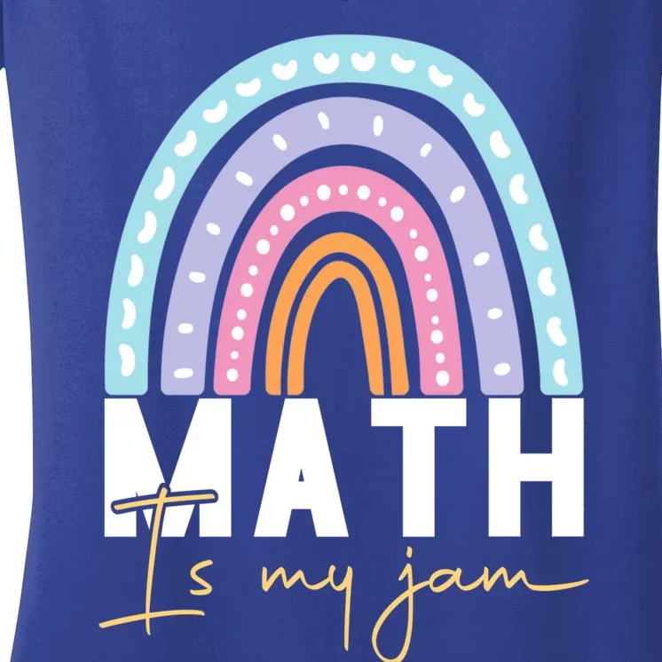 Math Teacher Cute Gift Math Is My Jam Cute Gift Women's V-Neck T-Shirt