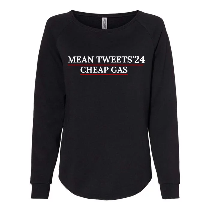 Mean Tweets Cheap Gas 2024 Womens California Wash Sweatshirt