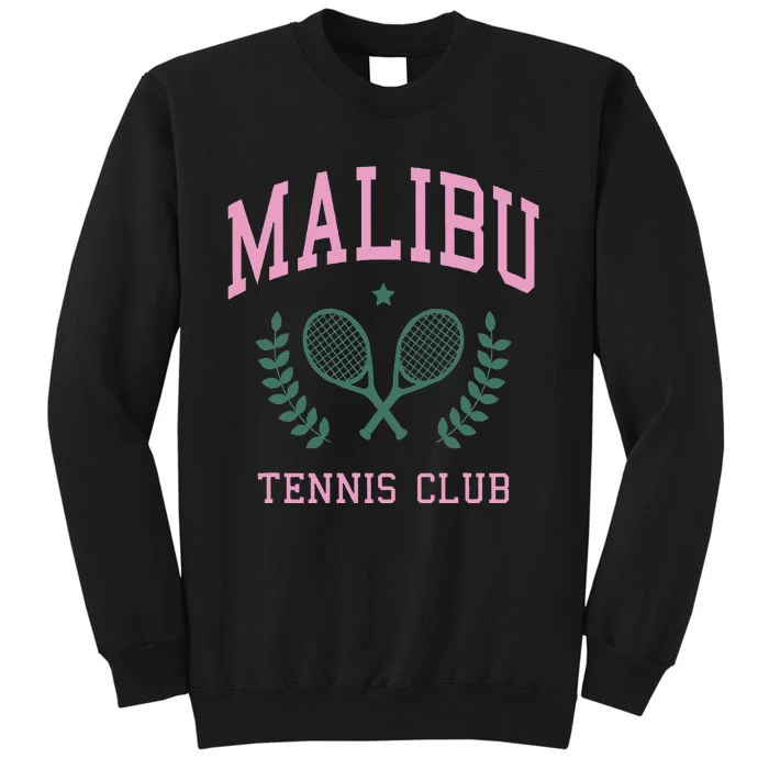 Malibu Tennis Club Fashion Design Classic Tall Sweatshirt