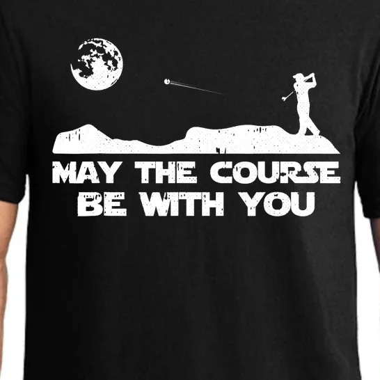 May The Course Be With You Golf Player Cool Golfing Golfer Pajama Set