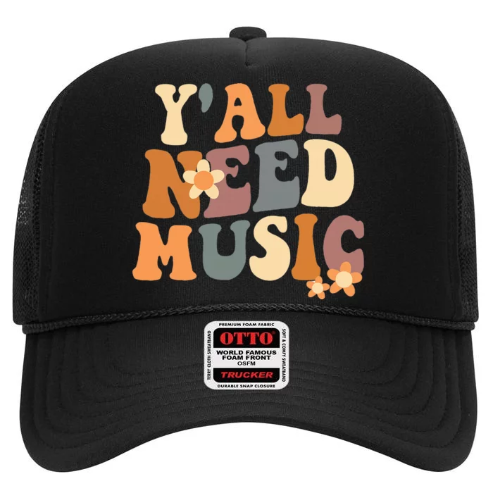 Music Teacher Cute Back To School YAll Need Music High Crown Mesh Trucker Hat