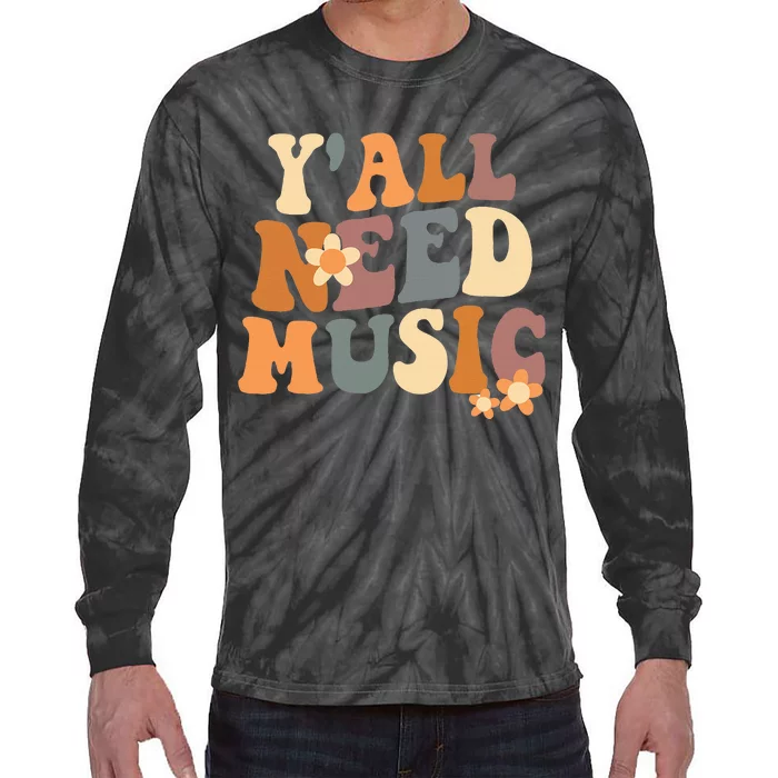 Music Teacher Cute Back To School YAll Need Music Tie-Dye Long Sleeve Shirt