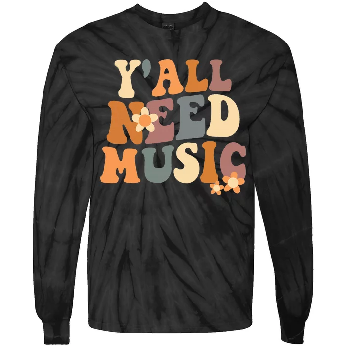 Music Teacher Cute Back To School YAll Need Music Tie-Dye Long Sleeve Shirt