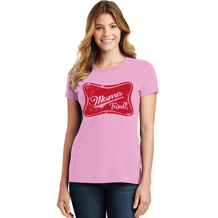 Mama Tried Country Outlaw Music Western Women's T-Shirt