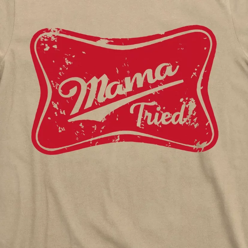 Mama Tried Country Outlaw Music Western T-Shirt