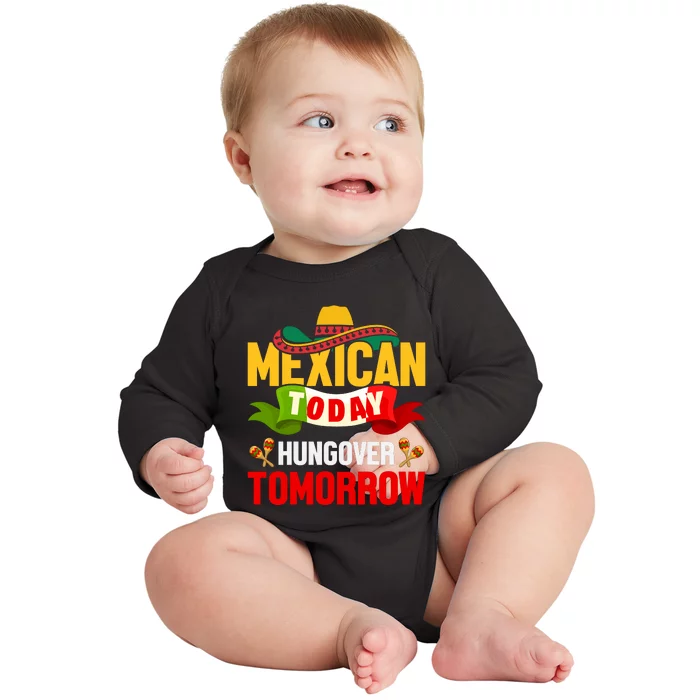 Mexican Today Cinco De Mayo T Baby Long Sleeve Bodysuit