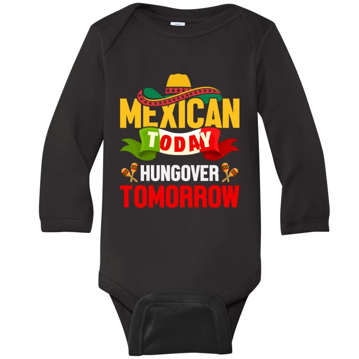 Mexican Today Cinco De Mayo T Baby Long Sleeve Bodysuit