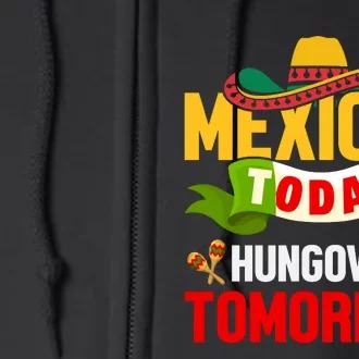 Mexican Today Cinco De Mayo T Full Zip Hoodie