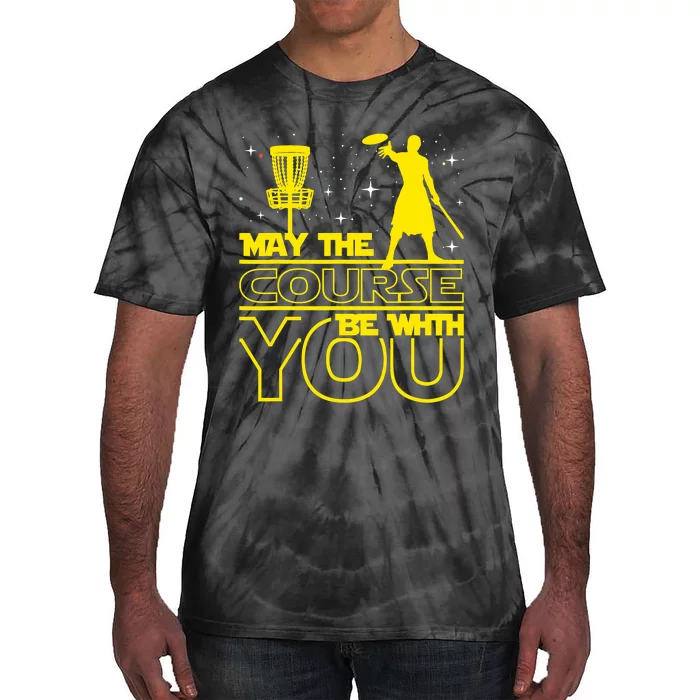 May The Course Be With You - Disc Golf Player Disc Golfer Tie-Dye T-Shirt