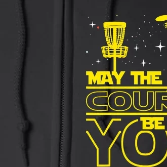 May The Course Be With You - Disc Golf Player Disc Golfer Full Zip Hoodie