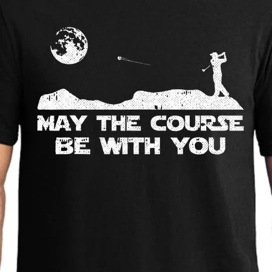 May The Course Be With You Golf Player Cool Golfing Golfer Pajama Set