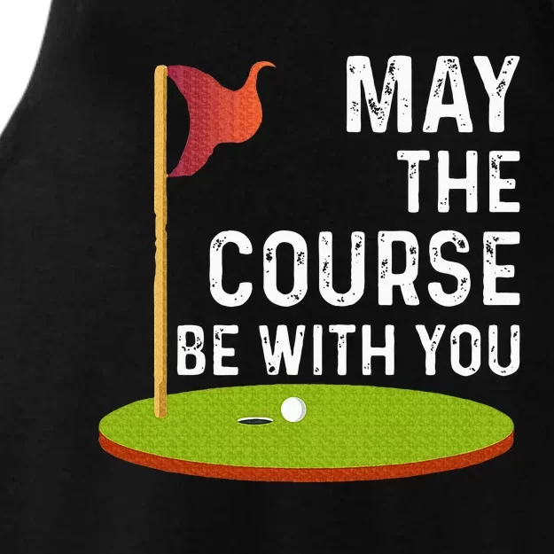 May The Course Be With You Golf Golfing Funny Ladies Tri-Blend Wicking Tank