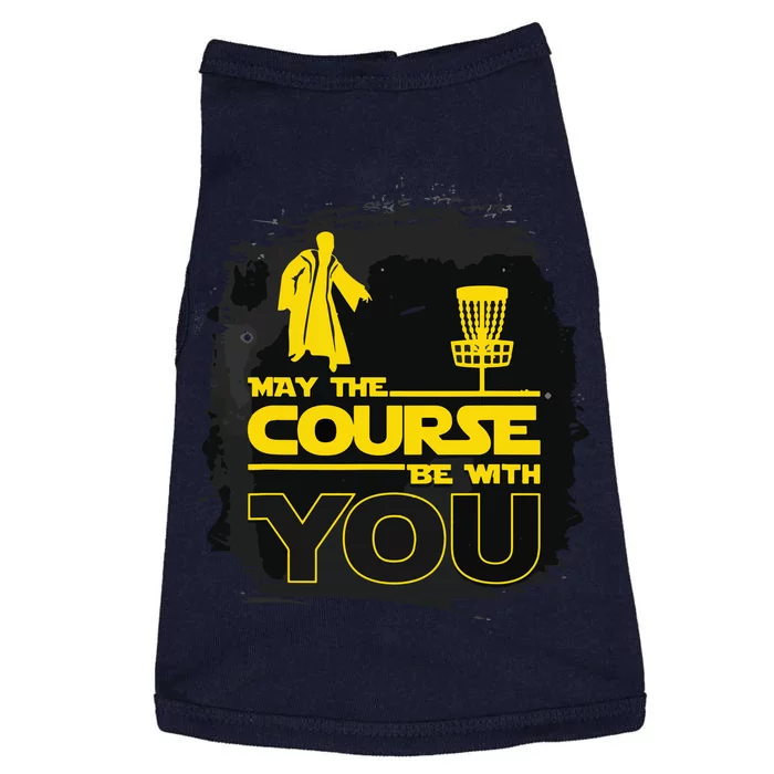 May The Course Be With You Funny Disc Golf Doggie Tank