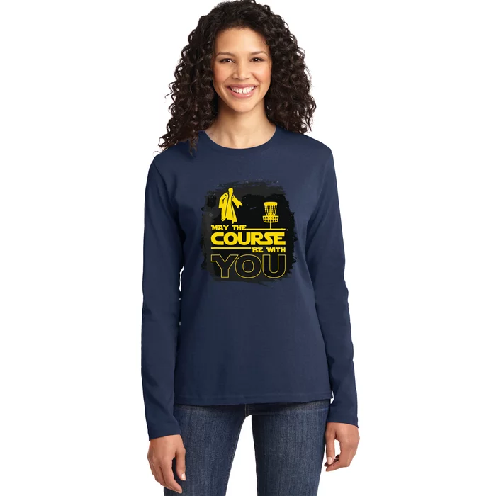 May The Course Be With You Funny Disc Golf Ladies Long Sleeve Shirt