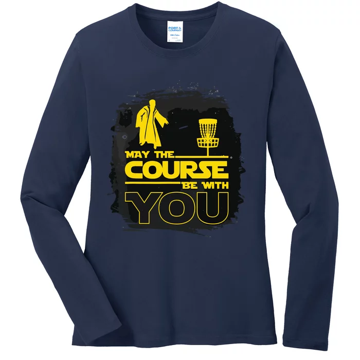 May The Course Be With You Funny Disc Golf Ladies Long Sleeve Shirt