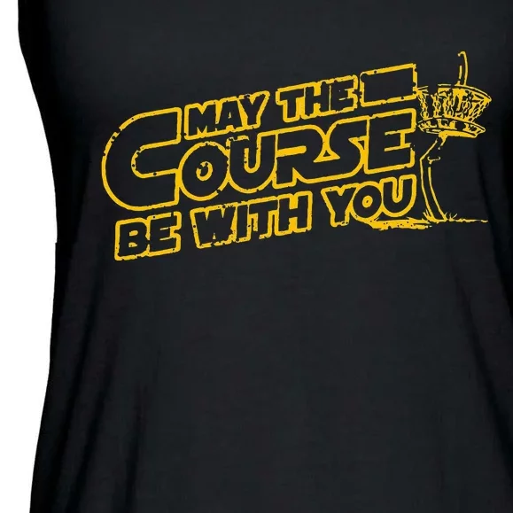 May The Course Be With You Disc Golf Frisbee Golf Ladies Essential Flowy Tank