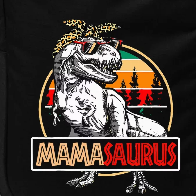 Mamasaurus Trex Dinosaur Mama Gifts For Mom Mothers Day Impact Tech Backpack