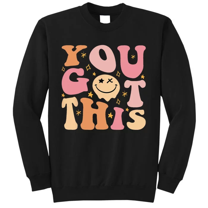 Motivational Testing Day Teacher Student You Got This Sweatshirt