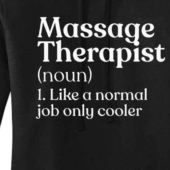 Massage Therapist Definition Massage Therapy Women's Pullover Hoodie