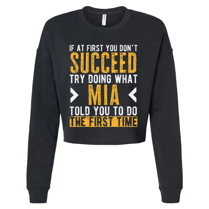 Mia Try Doing What Mia Told You Funny Mia Name Cropped Pullover Crew