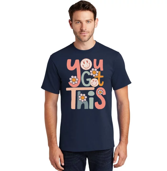 Motivational Testing Day Teacher Student You Got This Tall T-Shirt