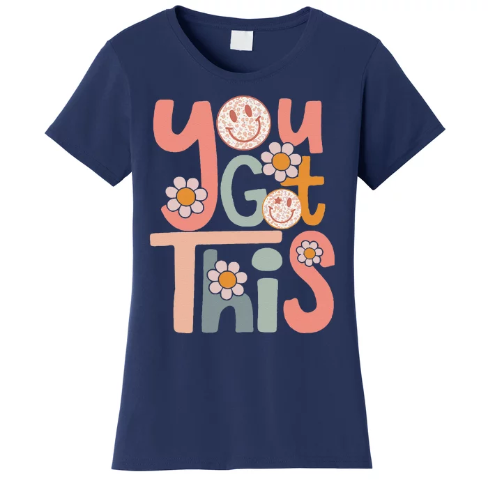 Motivational Testing Day Teacher Student You Got This Women's T-Shirt