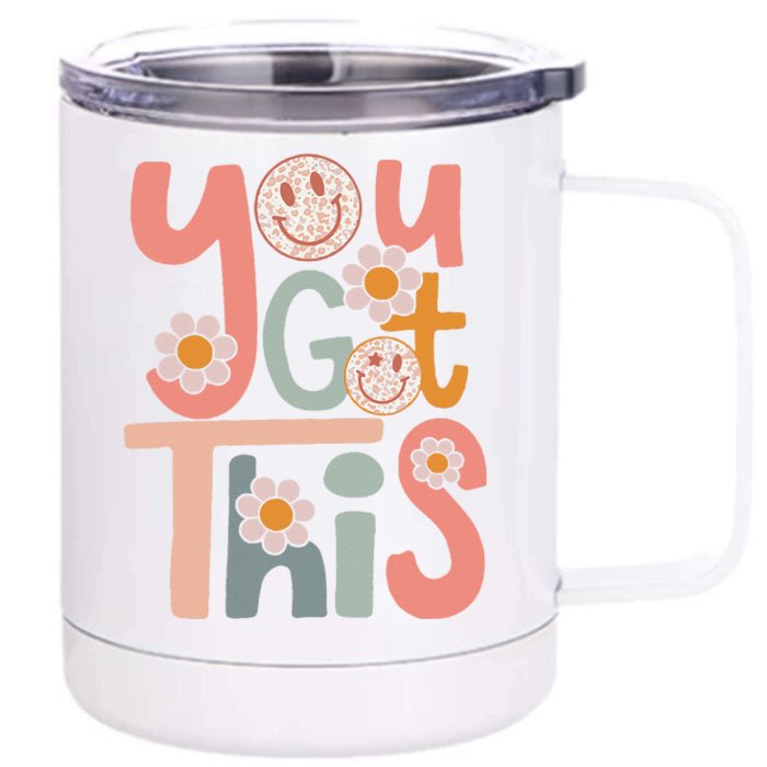 Motivational Testing Day Teacher Student You Got This Front & Back 12oz Stainless Steel Tumbler Cup